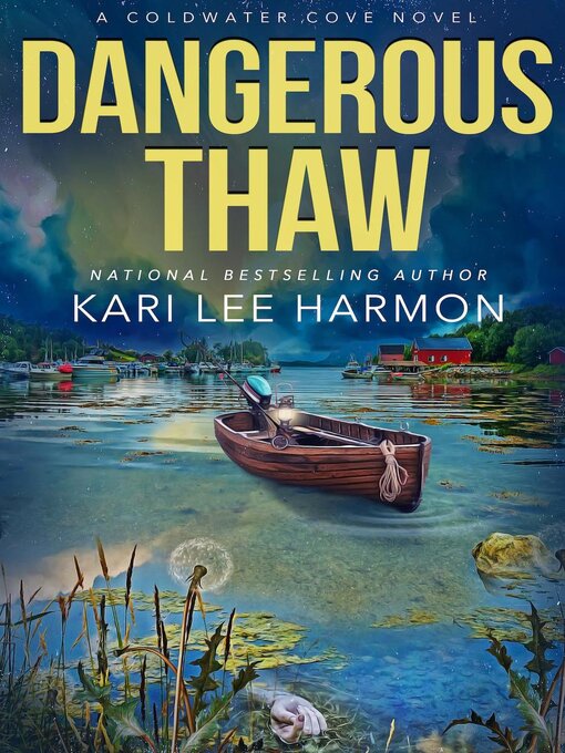 Title details for Dangerous Thaw by Kari Lee Harmon - Available